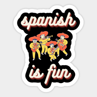 Spanish is fun Sticker